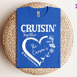 Custom Anniversary Cruise Shirt, Crusin&#39; Together TShirt, Family Matching Vacation Shirt, Personalize Cruise Tee, Anniversary Gift