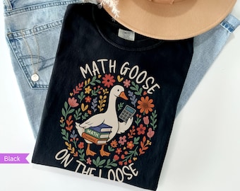 Funny Math Goose Teacher Shirt, Math Comfort Colors Tshirt, Math Lover Gift, Math Student Floral Tee, Algebra Teacher, Back to School Shirt
