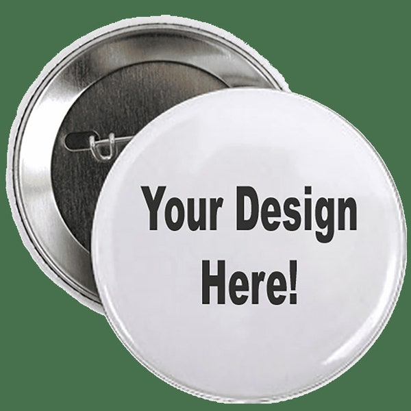 Custom button 2.25 inch, custom pins, personalized buttons, pinback buttons, custom badge, promotional button, customizable, wedding buttons