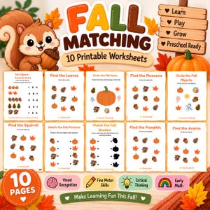 May include: A set of 10 printable autumn matching worksheets featuring a cartoon squirrel holding an acorn. The pages include activities like counting, finding leaves, pinecones, and pumpkins, with text labels such as Fall Matching and Preschool Ready.
