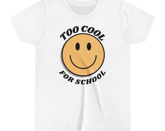 Homeschool Shirt, Funny, Too Cool for School, Youth, Short Sleeve Tee