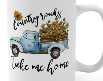 Country Roads Mug 15oz, Ceramic Coffee Mug, Pickup Truck Mug, Country and Western Mug, Sunflower Mug, Sunflower Coffee Cup, 15oz Coffee Cup