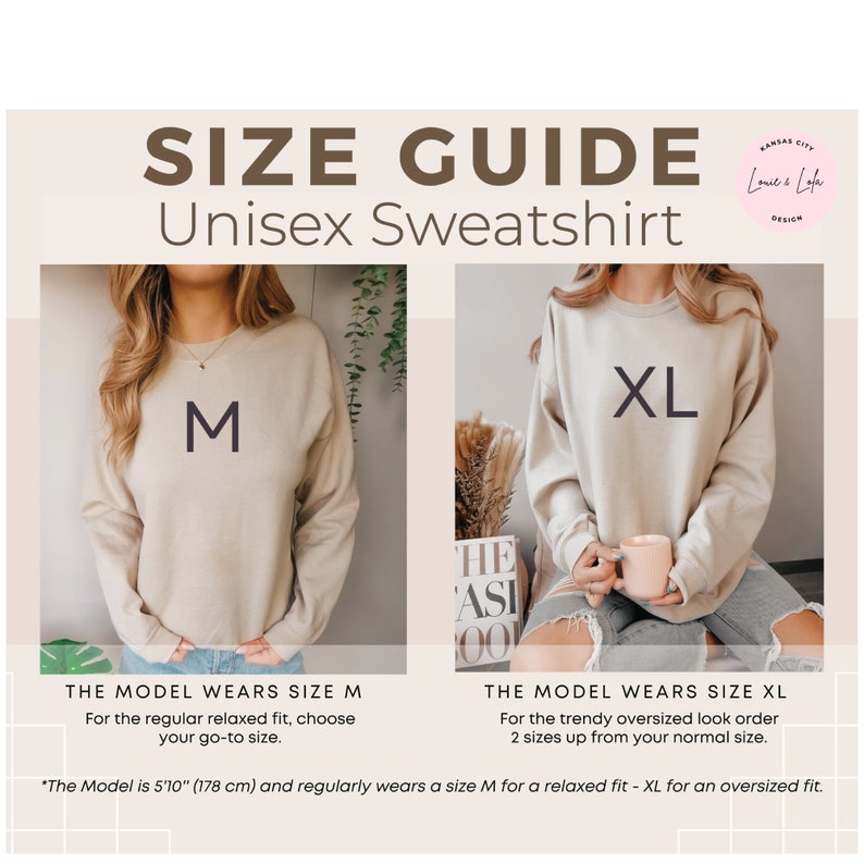 May include: Size guide for a unisex sweatshirt. The model is wearing a size M and a size XL. The model is 5'10" (178 cm) tall. The size M is a relaxed fit and the size XL is an oversized fit.
