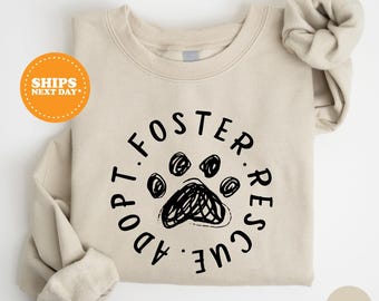 Foster Adopt Rescue Crewneck, Adopt Don't Shop Sweatshirt, Dog Rescue Sweatshirt, Paw Print Crewneck, Dog Lover Crew, Animal Rescue Hoodie