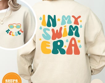 In My Swim Era Sweatshirt, Personalized Sweatshirt for Swimmer, Custom Name Swim Team Shirt,  Swim Team Warmup Sweats, Swimmer Gift