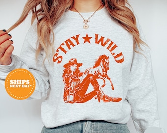 Stay Wild Sweatshirt, Stay Wild Cowgirl Shirt, Vintage Western Shirt, Country Girl Sweatshirt, Country Sweatshirt, Retro Shirt