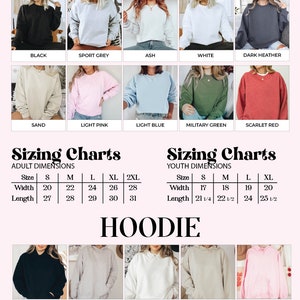 May include: Sizing charts for sweatshirts and hoodies in various colors, including black, white, light pink, light blue, and grey. The charts show the width and length measurements in inches for different sizes, from small to 2XL.