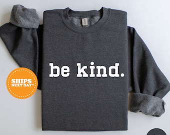 Kindness Crewneck Sweatshirt, Cute Be Kind Sweatshirt, Teacher Kindness Hoodie, Choose Kindness Sweatshirt, Teacher Shirt, Teacher Kindness