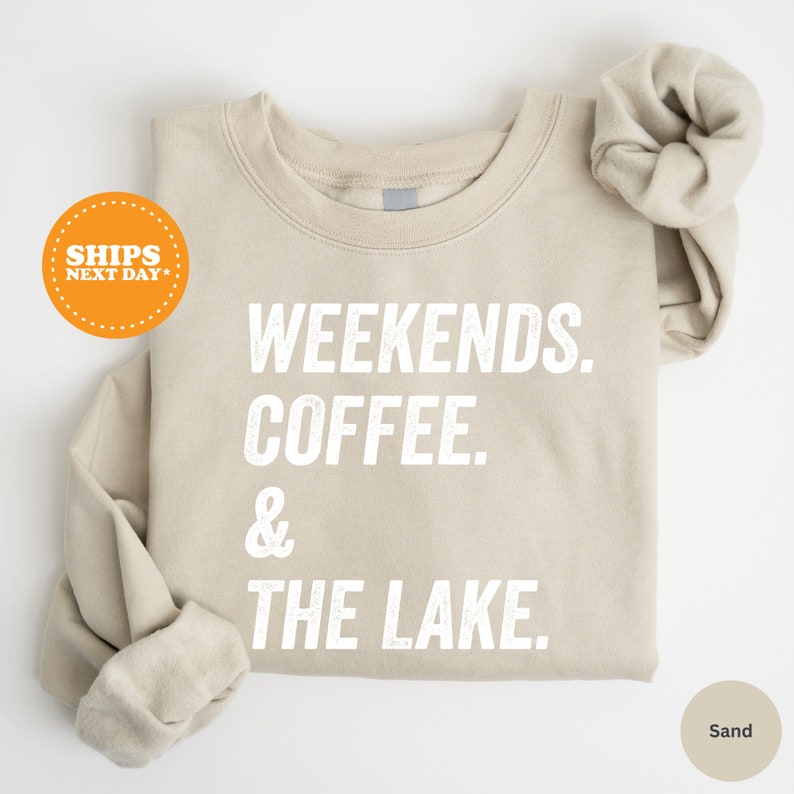Weekends Coffee and the Lake, Womens Crewneck, Lake Life Sweatshirt, Lake Vacation Crewneck, Gift for Her, Summer Sweater, Weekend at Lake image 3