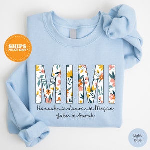 Personalized Mimi Sweatshirt, Present for Grandma, Custom Grandkid Name Mimi Shirt, Mother&#39;s Day Sweatshirt, Shirt for Mimi, Floral Mimi Tee