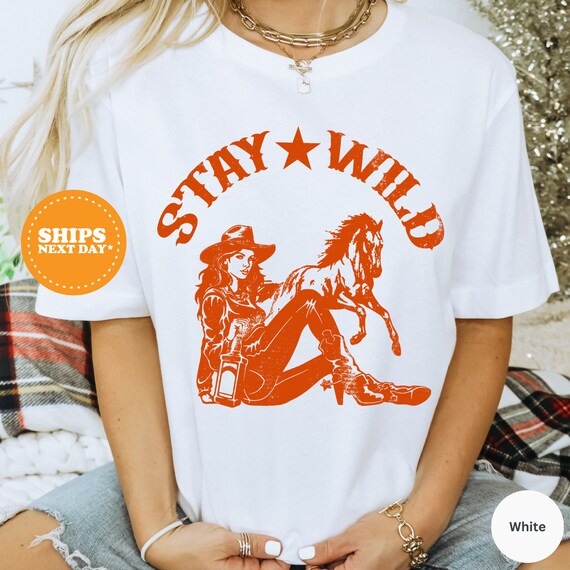 Stay Wild Shirt, Stay Wild Cowgirl Shirt, Vintage Western Shirt, Country Girl Sweatshirt, Country Sweatshirt, Retro Shirt
