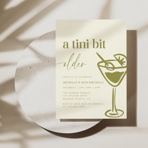 Editable A Tini Bit Older Birthday Invitation, Dirty Thirty Martini Birthday Party Template, Printable Cocktail Theme Invite, 30th Birthday