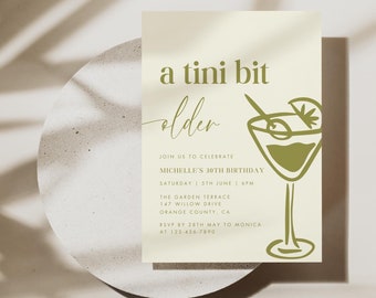 Editable A Tini Bit Older Birthday Invitation, Dirty Thirty Martini Birthday Party Template, Printable Cocktail Theme Invite, 30th Birthday