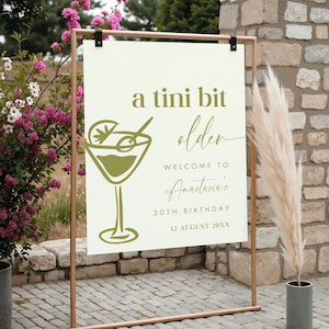 A Tini Bit Older Birthday Welcome Sign, 30th Birthday Welcome Sign, Martini Theme Birthday, Dirty Thirty, Women&#39;s Birthday Sign, 21st Sign