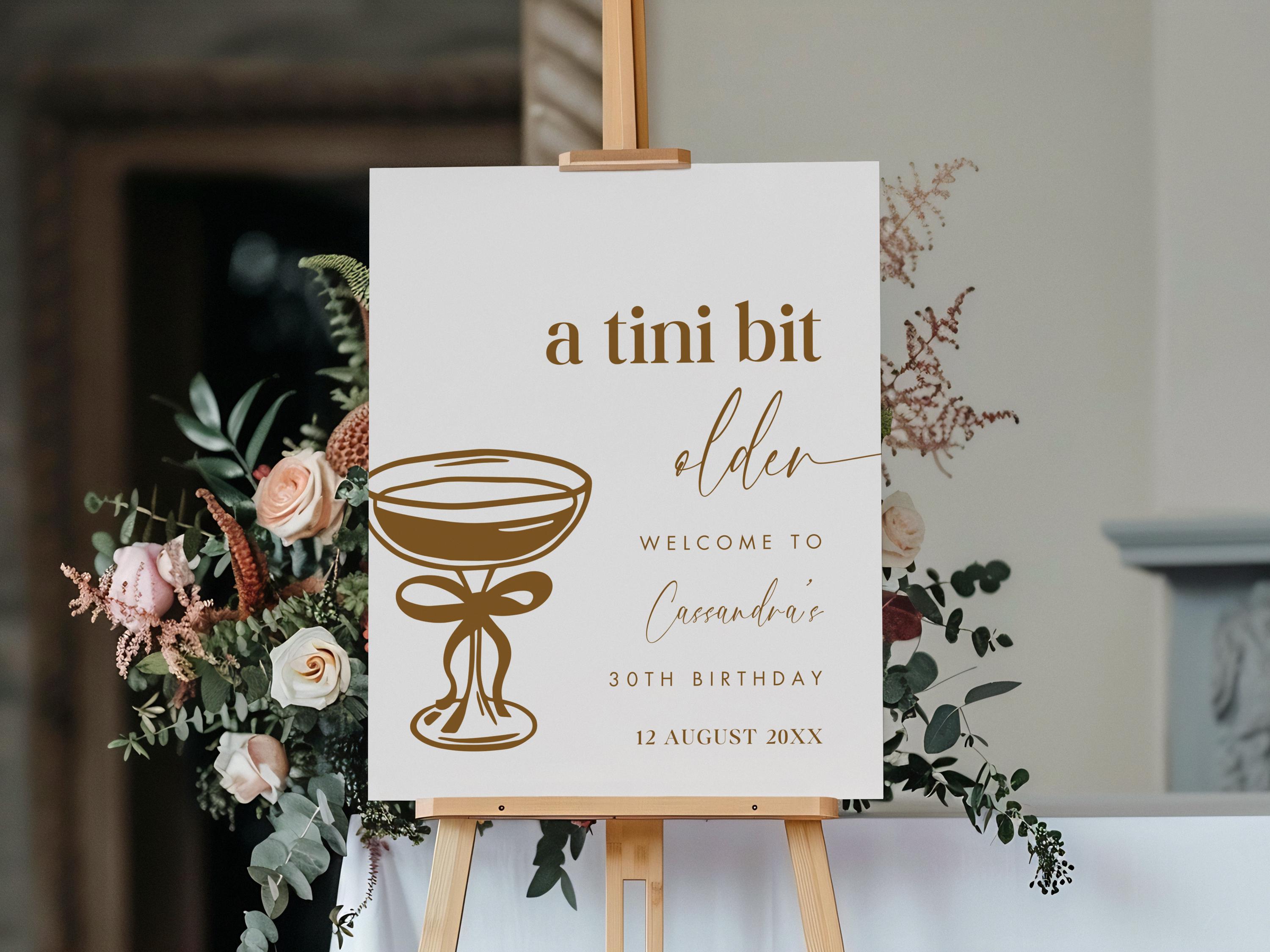 Welcome Bit Tini Bit Older Birthday Welcome Sign Template, Printable Espresso ...
