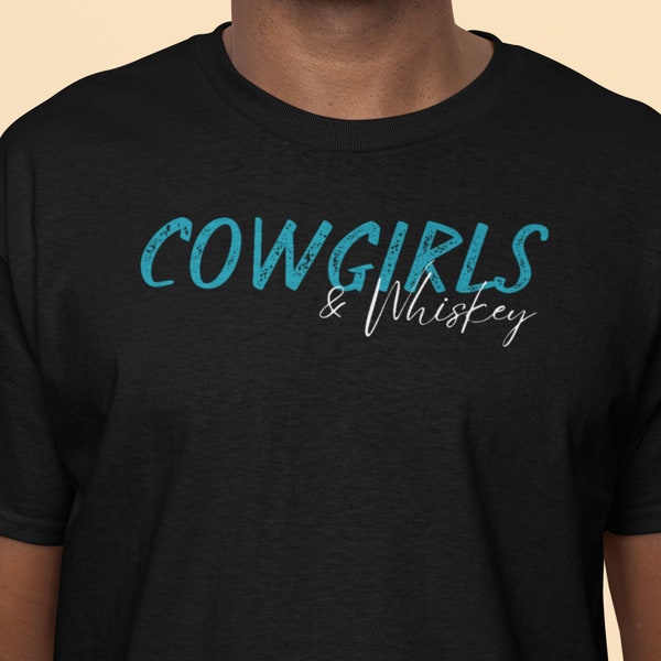 Cow-girls et whisky/T-shirt graphique western drôle/Rodéo/Cowboys/T-shirt à manches courtes unisexe pour hommes et femmes