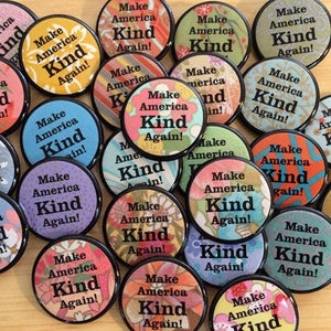 Twelve 1.25 Make America Kind Again Buttons By Via Delia image 1