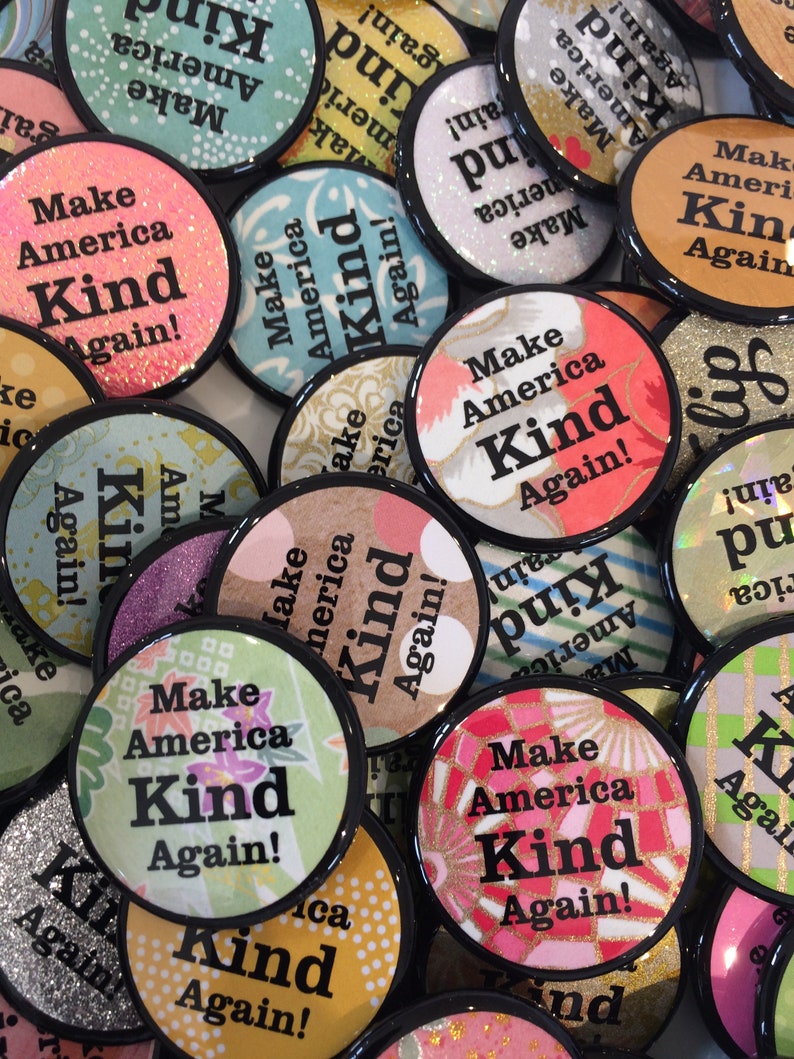Twelve 1.25 Make America Kind Again Buttons By Via Delia image 2