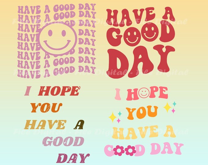 Have A Good Day File Digital, I Hope You Have A Good Day Png, Aesthetic Digital, Aesthetic Trendy, Gift for Girl
