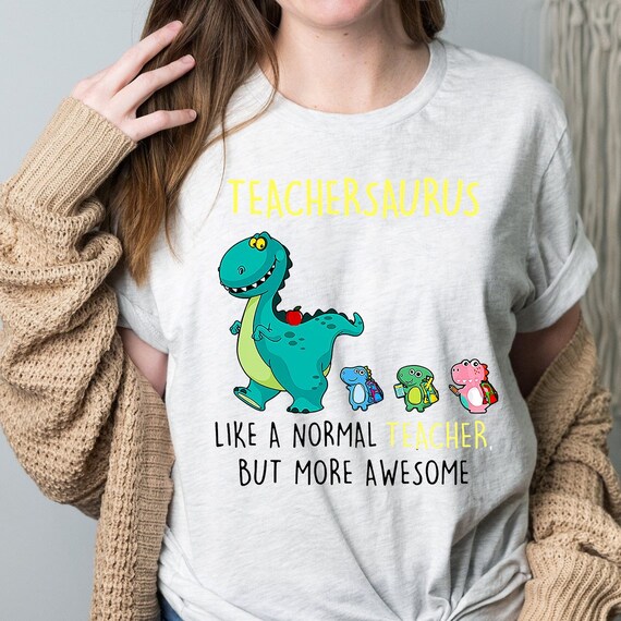 Normal Teacher Shirt Dinosaur Teacher 