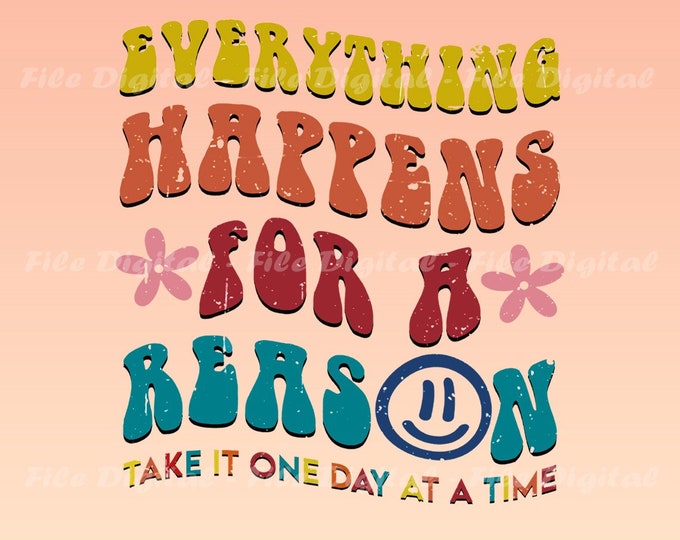 Retro Style Everything Happens For A Reason File Digital, Everything Happens Png, Smiley Png, Instand Download