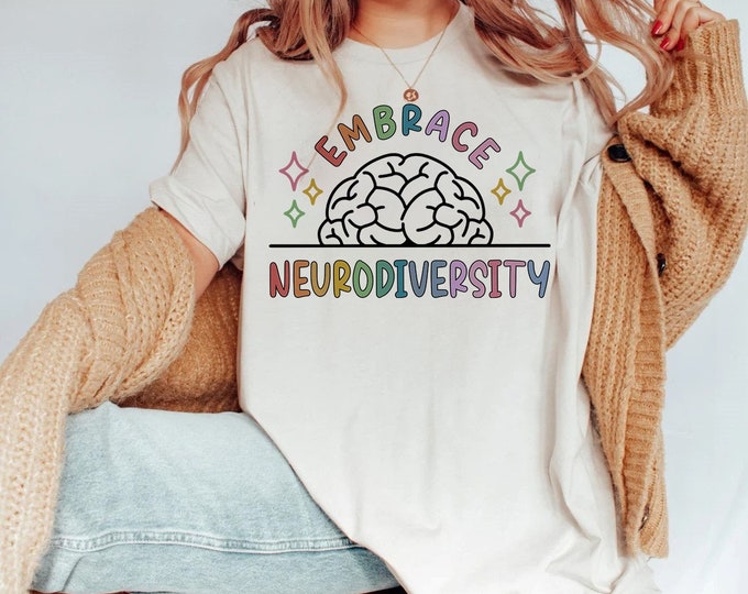 Embrace Neurodiversity Shirt, Brain Art Shirt, Mental Health Awareness Shirt, Autism Awareness Shirt, Therapist Shirt, Psychologist Shirt