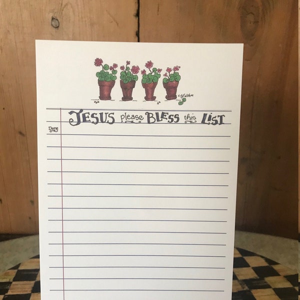 Flowers "Jesus Please Bless This List" Notepad By Cindy Grubb--2 Sided, Free Bookmark, Artist Created, Inspirational,Pink Geranium