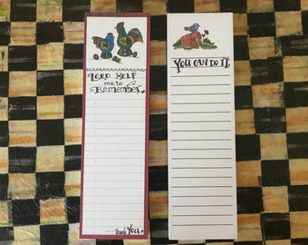 List Style Notepads-Cindy Grubb-"Lord Help Me To Remember" (Folk Art Hen)--"You Can Do It" (Bluebird)--2 Sided-Optional Magnet/FREE Bookmark