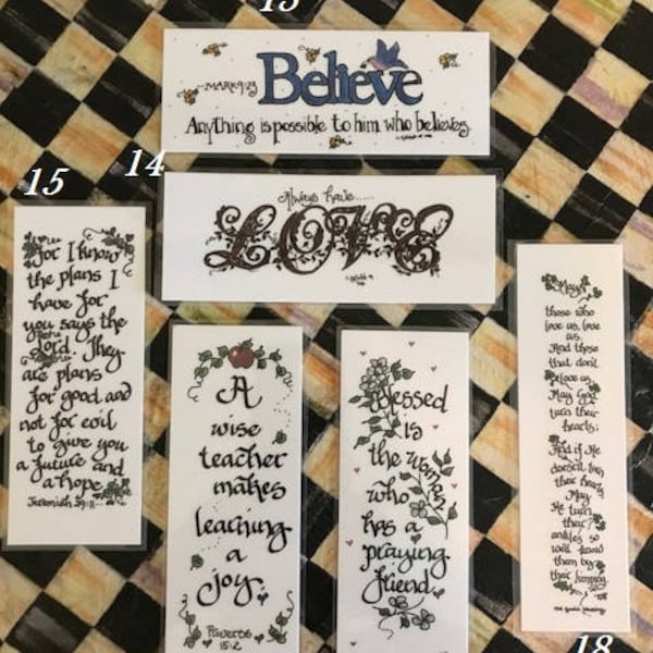 Cindy Grubb Bookmarks--#13-18, Gaelic/Irish Blessing,Jeremiah 29:11,Proverbs 15.2, Mark 9.23,Always have LOVE, Blessed Woman, A Wise Teacher