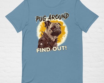 PUG AROUND Find Out T-Shirt | Cute Pug Dog Lovers Gift | Cool Pug Tee
