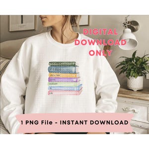 May include: White sweatshirt featuring a stack of colorful books with text: "DEAR READER", "IF IT FEELS", "LIKE A TRAP", "YOU'RE", "ALREADY", "IN", and "ONE". The words "DIGITAL DOWNLOAD ONLY" and "1 PNG File - INSTANT DOWNLOAD" are also visible.