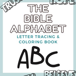 Könnte beinhalten: Ein weißes Quadrat mit schwarzem Text, der "The Bible Alphabet Letter Tracing & Coloring Book ABC" lautet. Die Wörter "Trust", "Hope", "Faith" und "Believe" sind in Schwarz und Weiß um das Quadrat herum in einem 3D-Stil geschrieben.