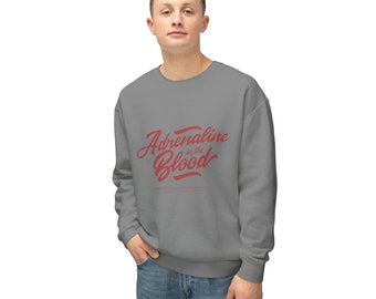 Adrenaline in Blood Unisex Lightweight Crewneck Sweatshirt - Unisex Motivational Gifts For Him and Her - Energize Your Style