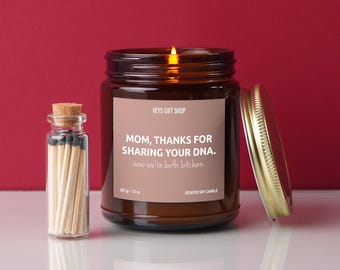 Funny Mother's Day Gift - DNA Sharing Thanks Candle - Birthday Gift for Mom - Funny Candle for Mom