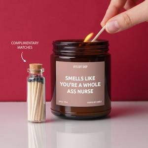 Smells Like You&#39;re a Whole Ass Nurse, Funny Graduation Candle, College Graduate Gift, Nursing PhD Master&#39;s Doctorate