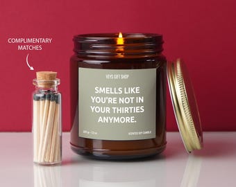 30th Birthday Gift Candle, Smells like you're not in your thirties anymore, Adulting is Overrated, Birthday Candle, Milestone Birthday