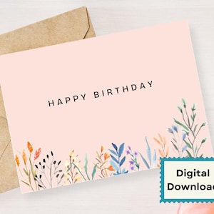 Happy Birthday Card - DIGITAL Download - Printable Birthday Card Featuring Flowers- Printable Happy Birthday Card - Printable Card