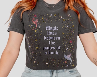 Magic Lives Between the Pages of a Book Comfort Colors T-Shirt | Bookish Cottagecore Shirt | Medieval Castlecore Tee | Fairycore Aesthetic