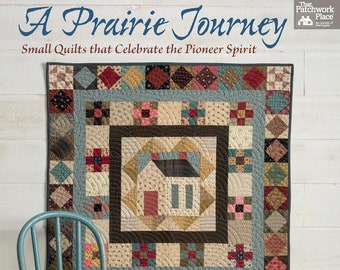 Quilt pattern book - A Prairie Journey by Kathleen Tracy