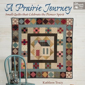 Quilt pattern book - A Prairie Journey by Kathleen Tracy