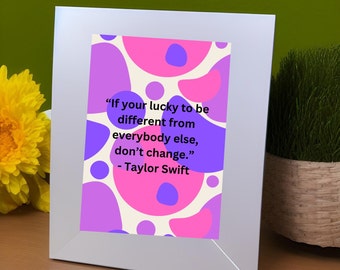 Wall art with a inspirational Taylor Swift quote