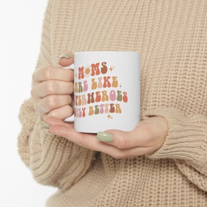 Mom Mug, Super mom, mothers mug, flower mom, flower mug, (11oz)
