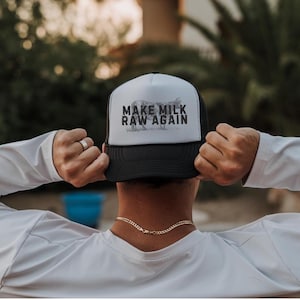 Make Milk Raw Again Foam Trucker Cap | Raw Milk Lover Hat | Raw Milk Foam Trucker Hat