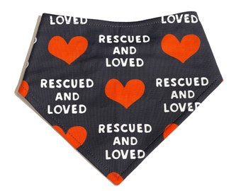 Bandana - Rescued and Loved Bandana | Snap on Bandana | Dog Bandana | Cat Bandana | Cat Scarf | Dog Scarf | Pet Accessories - Organic Cotton