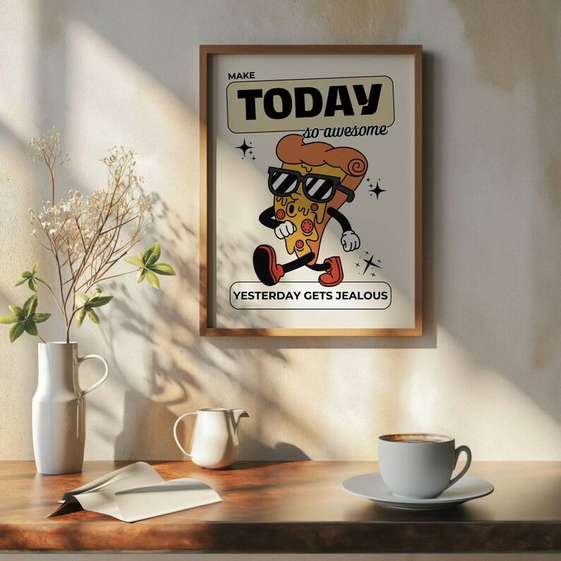 Groovy Mascot Pizza Wall Art, Funny Motivational Quote Poster, Retro Inspirational Print, Make Today So Awesome, Unique Dorm Room Decor