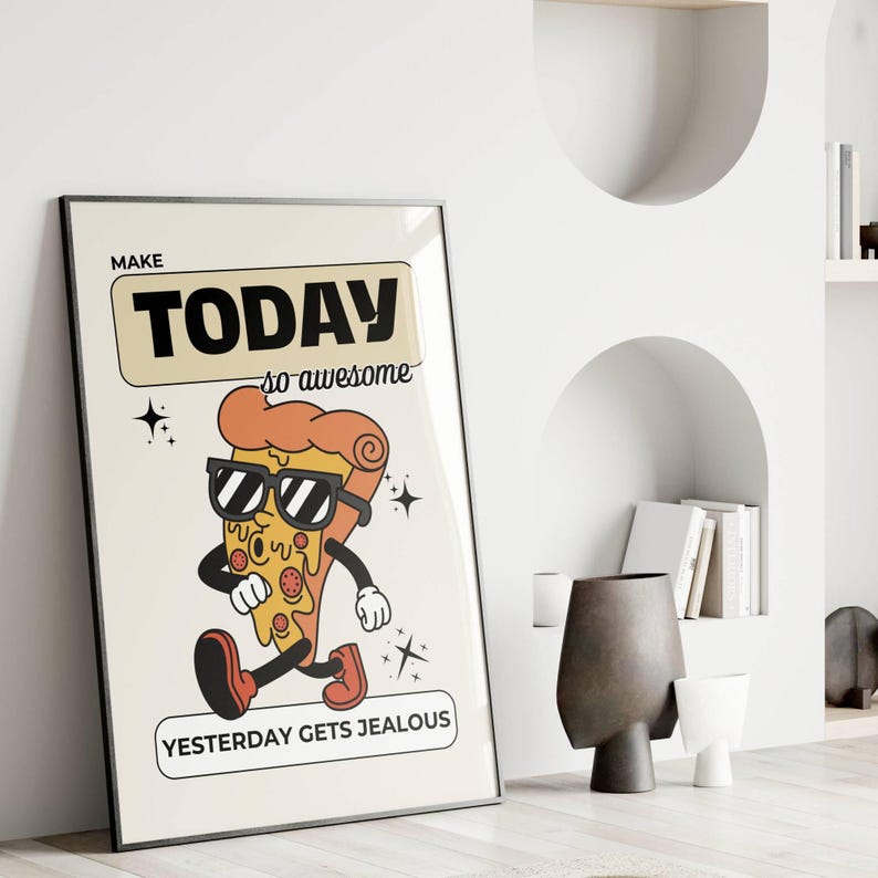 Groovy Mascot Pizza Wall Art, Funny Motivational Quote Poster, Retro Inspirational Print, Make Today So Awesome, Unique Dorm Room Decor