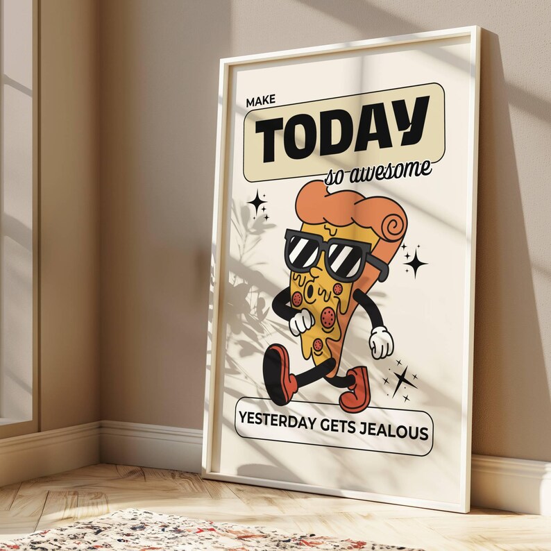 Groovy Mascot Pizza Wall Art, Funny Motivational Quote Poster, Retro Inspirational Print, Make Today So Awesome, Unique Dorm Room Decor