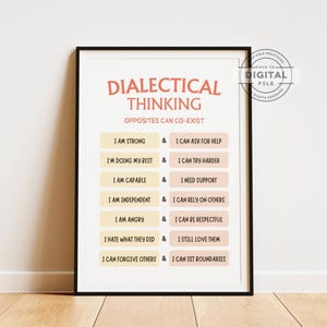 May include: A printable poster with a peach background and white text that reads "Dialectical Thinking: Opposites Can Co-Exist". The poster lists eight pairs of opposing statements, such as "I am strong" and "I can ask for help".