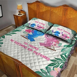 May include: A white quilted bedspread and two pillowcases featuring Stitch and Angel characters. The bedspread has a tropical floral border and the text "I'm Yours or No Returns or Refunds". The pillowcases say "His Name" and "Her Name".