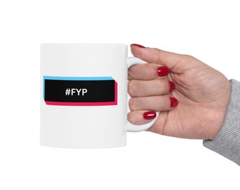 TikTok #FYP Mug | TikTok Account | TikTok Trends | #FYP | TikTok Gift | TikTok Mug | Ceramic Mug, (11oz) | Mom Gift | Mama Gift |